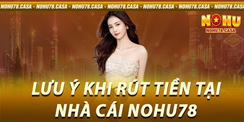 rút tiền Nohu78